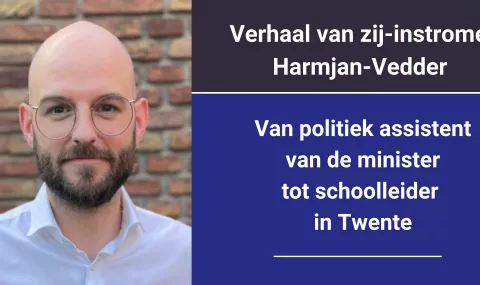 Van politiek assistent van de minister naar schoolleider in Twente
